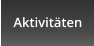 Aktivit�ten