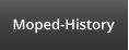 Moped-History
