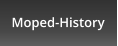 Moped-History